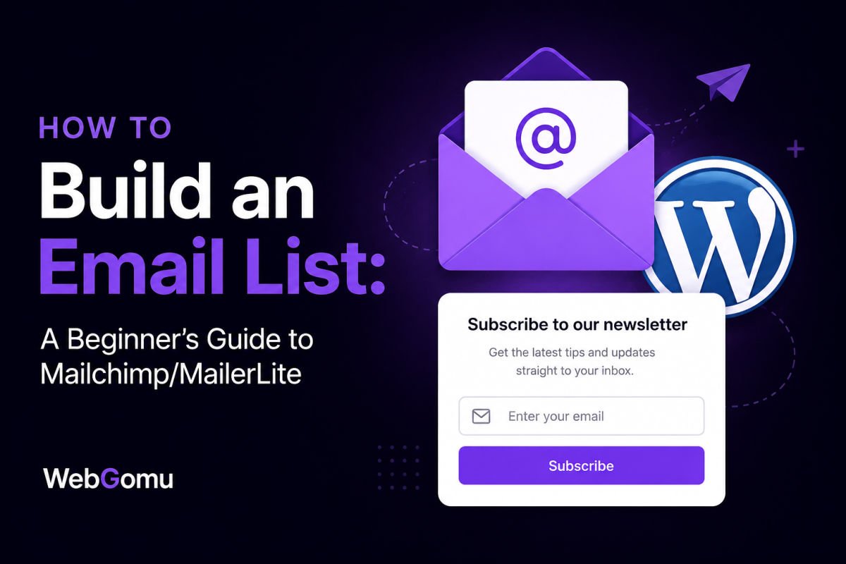 How to Build an Email List: A Beginner’s Guide to Mailchimp/MailerLite