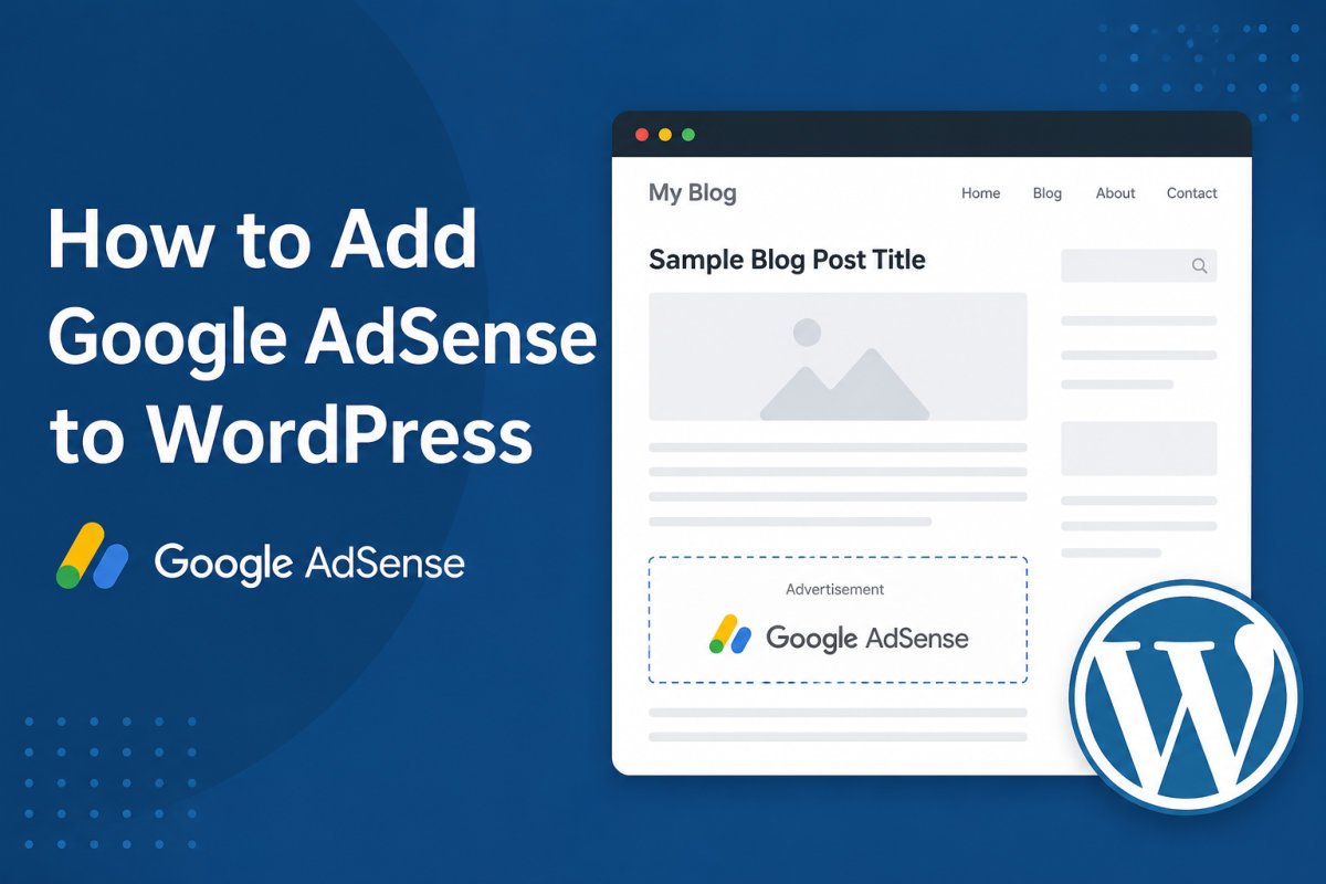 How to Add Google AdSense to WordPress (2026)