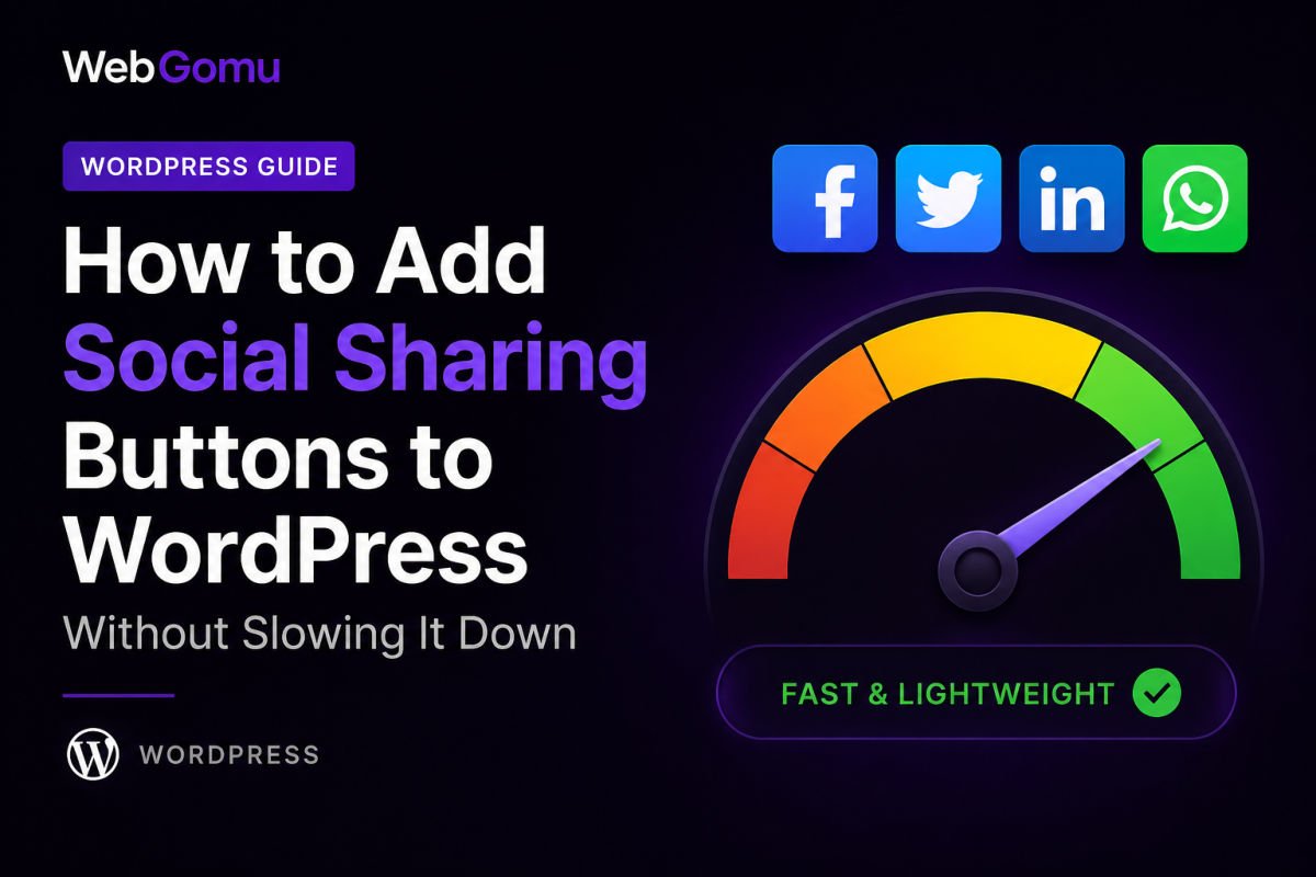 How to Add Social Sharing Buttons to WordPress Without Slowing It Down