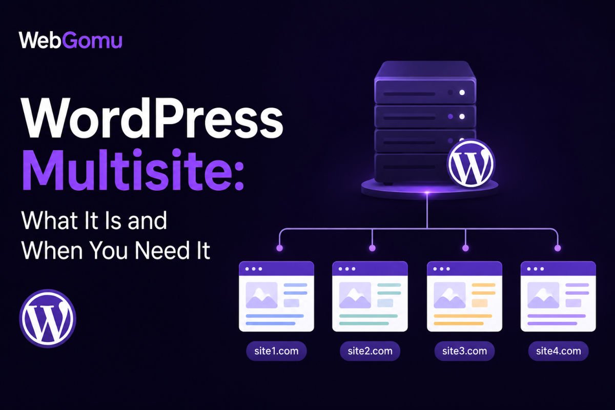 WordPress Multisite: What It Is and When You Need It (2026)