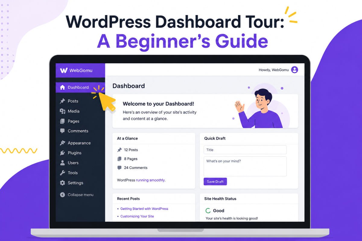 WordPress Dashboard Tour: A Beginner's Guide 1 wordpress dashboard tour